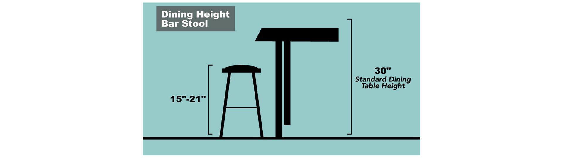 Dining Height Bar Stool. 15-21inches. Fits under a standard dining table measuring 30 inches.