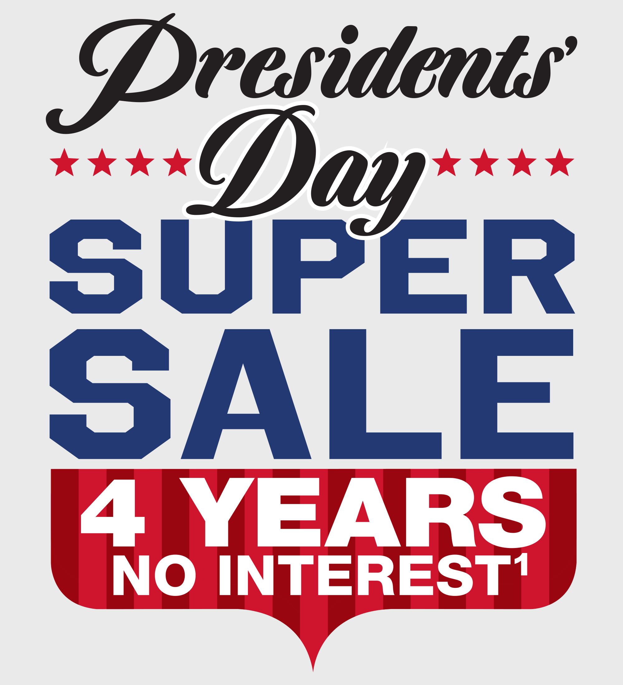 Presidents' Day Super Sale